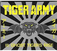 TIGER ARMY - Tiger Army III: Ghost Tigers R
