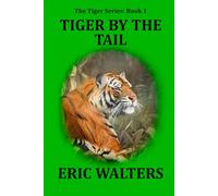 Tiger by the Tail (The Tiger Series)