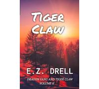 Tiger Claw: Dragon Fang and Tiger Claw Volume II