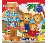 Tiger Family Trip (Daniel Tiger's Neighborhood)