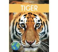 Tiger: Fascinating Animal Facts for Kids (This Incredible Planet)