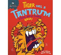 Tiger Has a Tantrum - A book about feeling angry (Behaviour Matters)