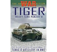 Tiger: Heavy Tank Panzer VI [DVD] [Region 1] [US Import] [NTSC]