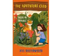 Tiger in Trouble: Book 2 (The Adventure Club)