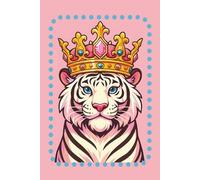 Tiger Journal Notebook for Big Cat Lovers Lined 6x9 120-Page Journal: Cute Pink Tiger Gifts for Gratitude, Manifestation, Dreams or Prayers