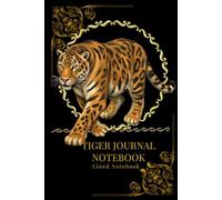 Tiger Journal Notebook: Wild Tiger Lined Notebook for Writing, Journaling, Notes and Daily Use - 6x9 Inches, 120 Pages