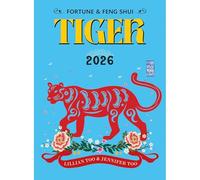 TIGER - Lillian Too & Jennifer Too Fortune & Feng Shui 2025