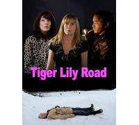 Tiger Lily Road