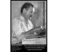 Tiger Moon The Tiger Moon Trading Company Ltd Ernest Hemingway - Inspirational Quote Poster - A2 Size - 42 x 59.4 cm - Paper Laminated