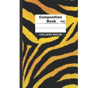 Tiger Print 6x9 Composition notebook with 150 College ruled pages / A great gift for anyone who loves tiger print, perfect for students, or teachers.: ... keeping up with daily task for assignments.