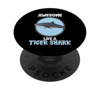 Tiger Sharks Awesome like a Tiger Shark PopSockets Adhesive PopGrip