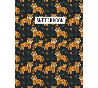 Tiger Sketchbook: Tiger Blank Page Sketchbook To Write Notes, Notepad, To Do Lists, Sketching, Tiger Pattern Sketch Drawing Design
