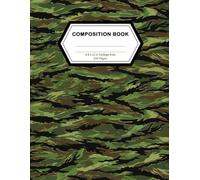 Tiger Stripe Camouflage Composition Notebook: College Ruled, 120 Pages: Perfect for Students, Outdoor Enthusiasts, and Note-Taking