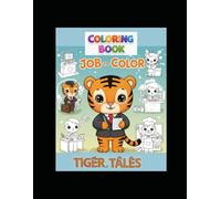 Tiger Tales Job to Color: Coloring Book