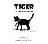 Tiger: The cat that goes to work