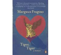 Tiger, Tiger : A Memoir