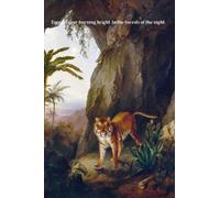 Tiger, Tiger Burning Bright Journal Notebook