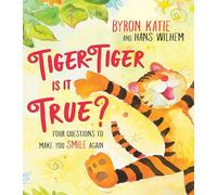 Tiger-Tiger, Is It True? : Four Questions to Make You Smile Again