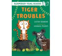 Tiger Troubles: A Bloomsbury Young Reader : White Book Band