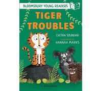 Tiger Troubles: A Bloomsbury Young Reader: White Book Band