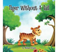 Tiger Without a Tail: Amir is a Bengal tiger who lives in Nepal.