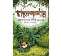 Tigeropolis : Beyond the Deep Forest 1