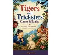 Tigers and Tricksters: Korean Folktales