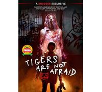 Tigers Are Not Afraid