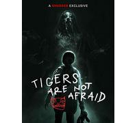 Tigers Are Not Afraid