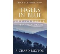 Tigers In Blue: The Constant Promise: 3 (Shire's Union)