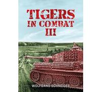 Tigers In Combat: Volume 3: Operation, Training, Tactics