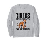 Tigers Make Me Happy You Not So Much Funny Tiger Long Sleeve T-Shirt