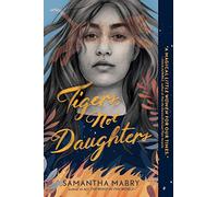 Tigers, Not Daughters