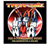 Tigertailz: For A Few Dollarz More (The Archives Vol 1: 1984 - 1991), 3CD