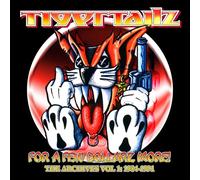 TIGERTAILZ - For a Few Dollarz More: (The Archives Volume 1: 1984-1991) 3CD Clamshell Box