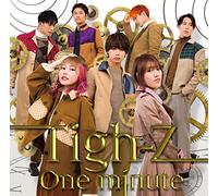 TIGH-Z - One Minute