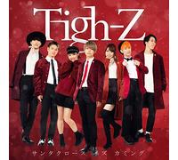 TIGH-Z - Santa Claus Is Coming