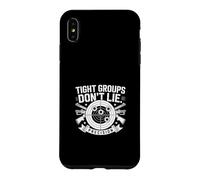 Tight Groups Don't Lie Precision Shooting Case for iPhone XS Max