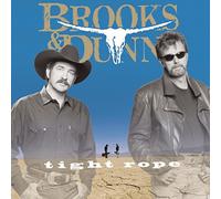 Tight Rope by Brooks & Dunn (2006-09-12)