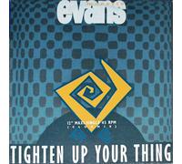 Tighten up your thing [VINYL]