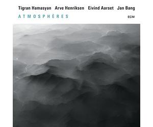 Tigran Hamasyan, Arve Henriksen, Eivind Aarset & Jan Bang - Atmospheres