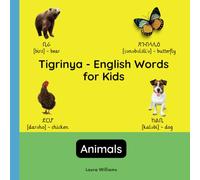 Tigrinya - English Words for Kids - Animals: Teach and Learn Tigrinya For Kids and Beginners | Bilingual Picture Book with English Translations (Bilingual Books for Children (English-Tigrinya))