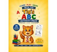 Tig's ABC Activity Pack: Letter Tracing, Coloring & Writing Practice for Preschool and Kindergarten