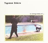 Tiguana Bibles - In Lovin´memory Of