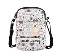 TIIMG Cross Stitching Because Stabbing People Is Wrong Gift Cross Stitch Craft Lovers Gift Needleworker Crossbody Bag, Stabbing People Cb