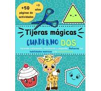 Tijeras mágicas 2. Libro preescolar de actividades para aprender a recortar.: Para niños principiantes: Aprende a usar las tijeras, colorear y pegar. ... (Libros de actividades para niños)