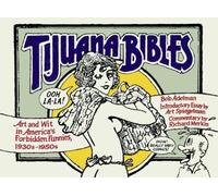 Tijuana Bibles: Art and Wit in America's Forbidden Funnies, 1930s-1950s