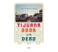 Tijuana Book of the Dead: Poems