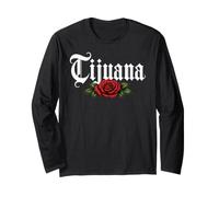 Tijuana Mexico Rose Mexican Tijuanenses Latina Mujer Baja Long Sleeve T-Shirt