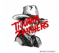 Tijuana Panthers - Wayne Interest [VINYL]